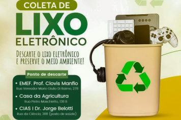 PREFEITURA REALIZA COLETA DE LIXO ELETRÔNICO. 
