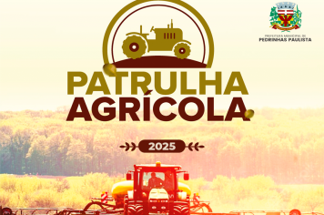 PATRULHA AGRÍCOLA: APOIO AO PEQUENO PRODUTOR RURAL.