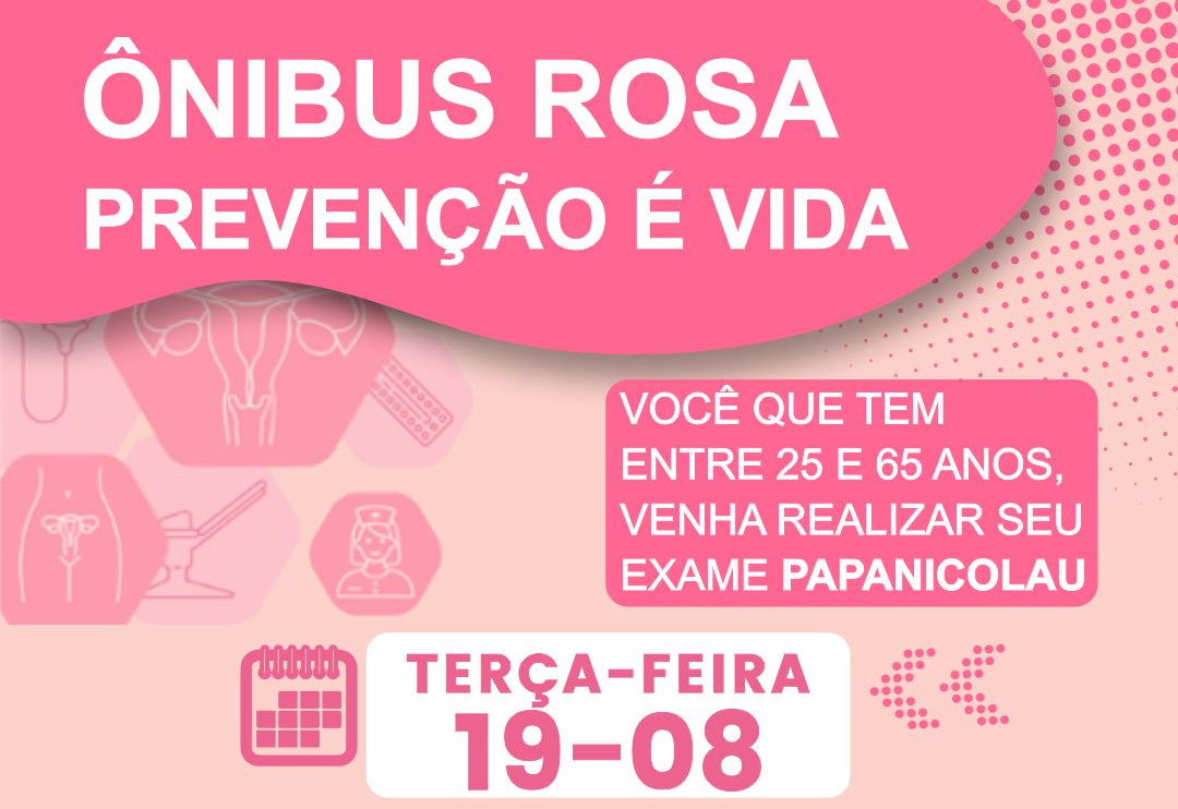 ATENÇÃO MULHERES ENTRE 25 E 65 ANOS, VENHA FAZER O EXAME DE PAPANICOLAU.
