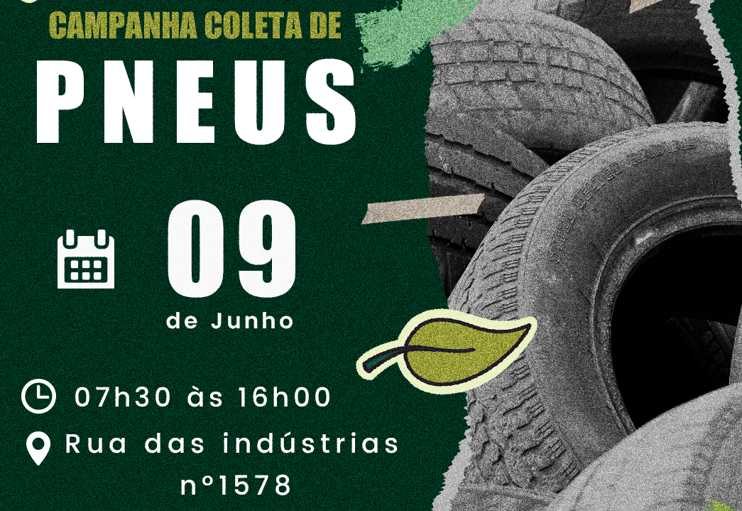 ATENÇÃO: CAMPANHA DE COLETA DE PNEUS INSERVÍVEIS.