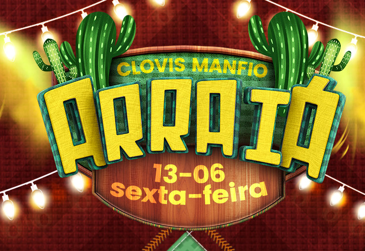 FESTA JUNINA DA ESCOLA CLOVIS MANFIO. 