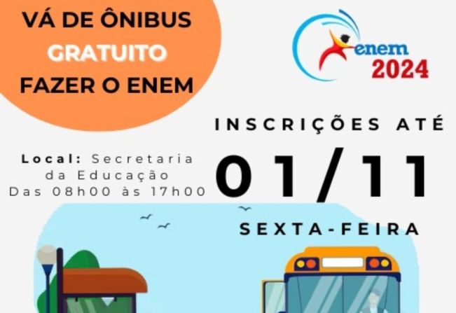 ATENÇÃO: ÔNIBUS GRATUITO PARA O ENEM 2024.