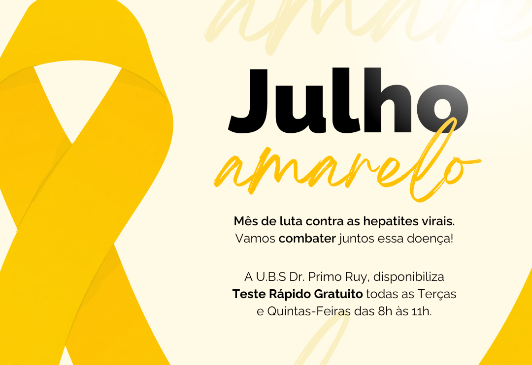 JULHO AMARELO – MÊS DE CONSCIENTIZAÇÃO E COMBATE ÀS HEPATITES VIRAIS.