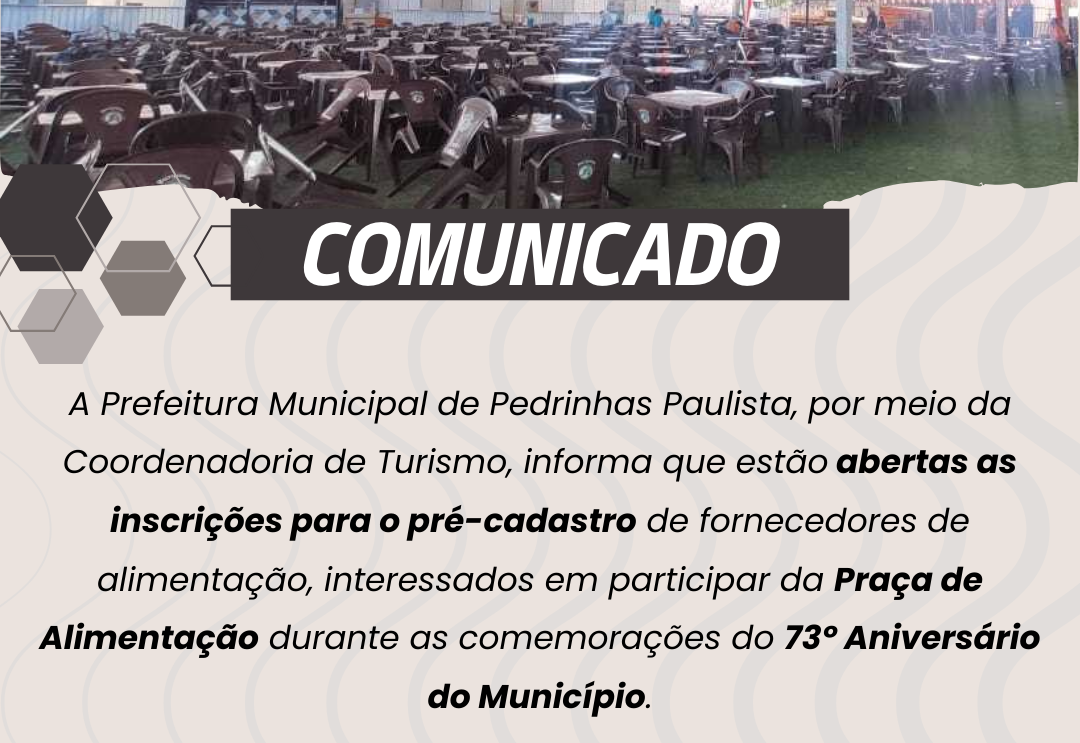 PRÉ-CADASTRO PARA ESTANDES DE ALIMENTAÇÃO NO ANIVERSÁRIO DE PEDRINHAS PAULISTA 2025.
