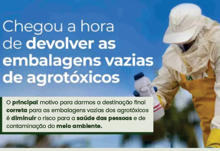 DESTINAÇÃO CORRETA DE EMBALAGENS VAZIAS DE AGROTÓXICOS.